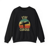 Stay Curious Sweatshirt