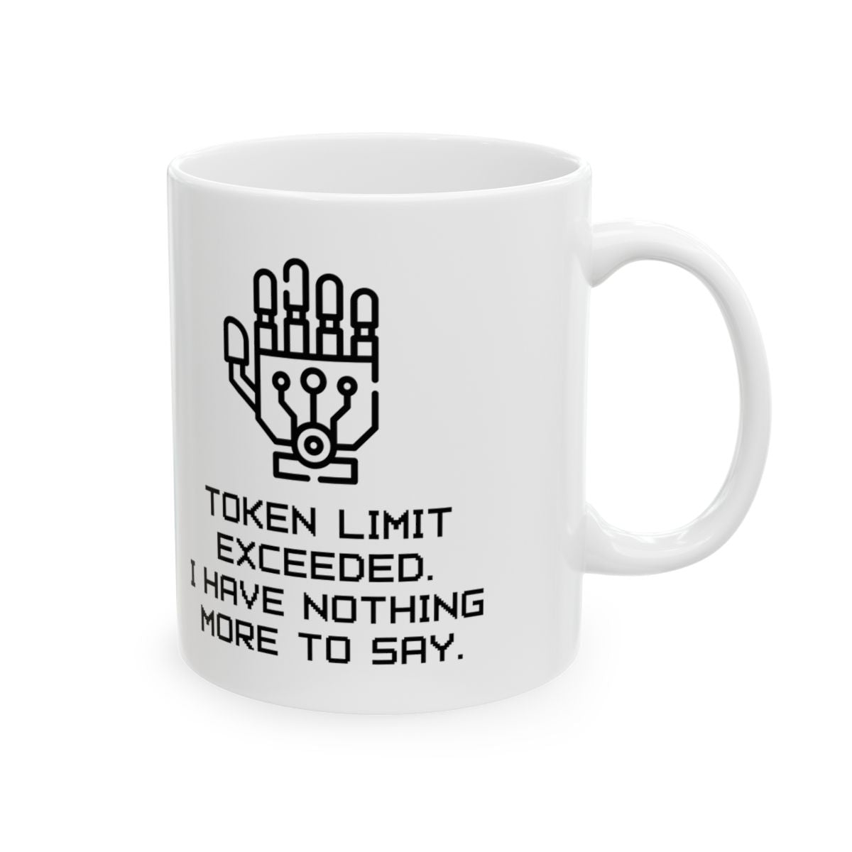 Token Limit Exceeded Mug right #Size_11oz