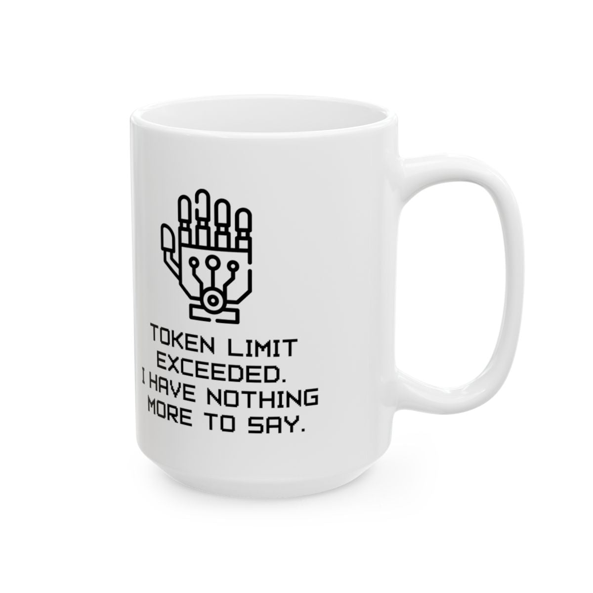 Token Limit Exceeded Mug right #Size_15oz