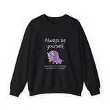 Always Be A Triceratops Sweatshirt