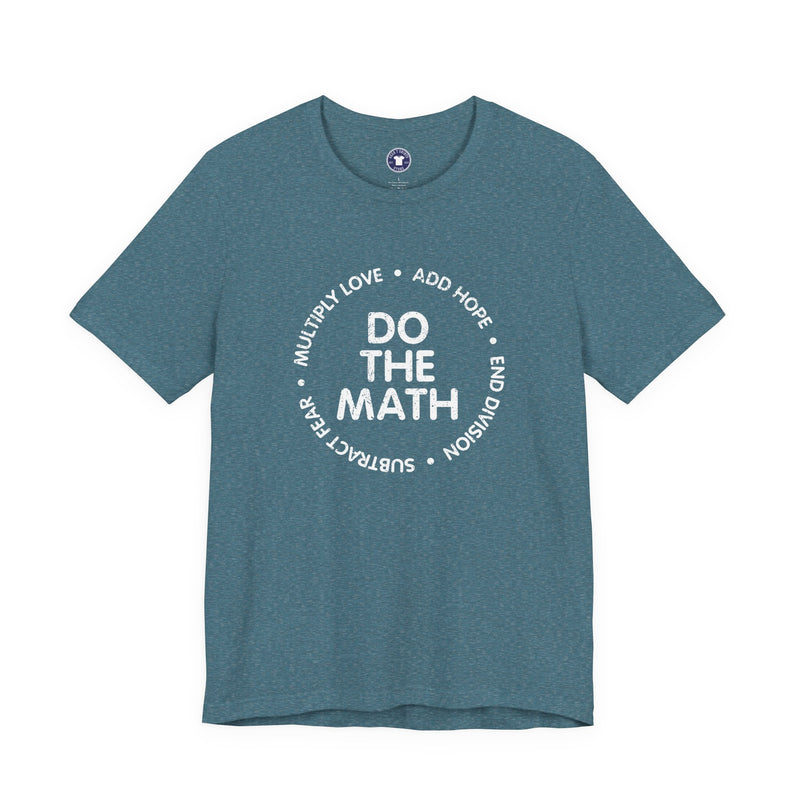 Do The Math Geek - Premium Unisex Crewneck T-Shirt