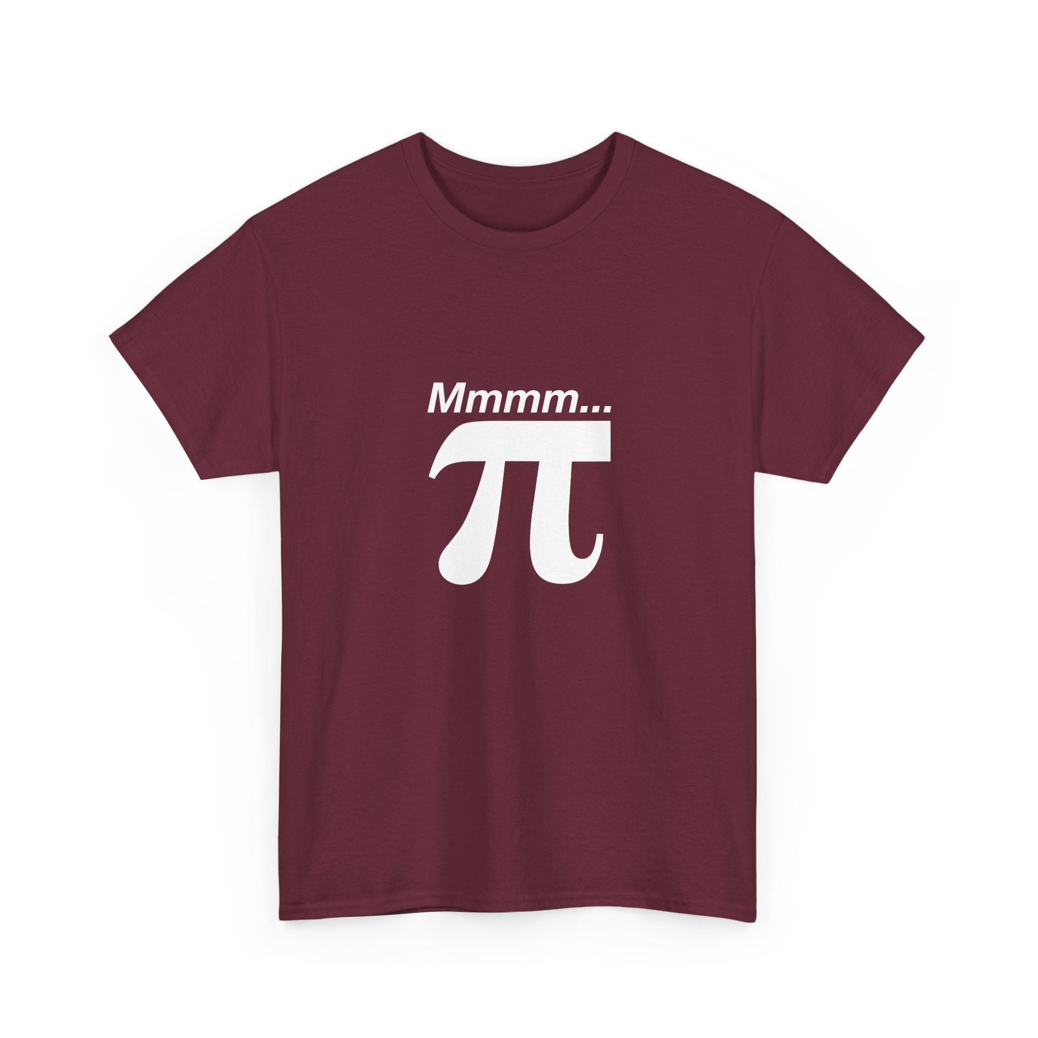 Mmmm Pi - Geek Math T-Shirt - Math Shirt - Geek Shirt -  Unisex Crewneck T-Shirt