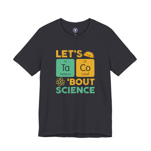 Let's Taco About Science - Premium Unisex Crewneck T-Shirt