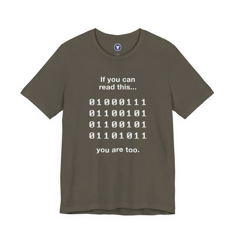 If You Can Read This You Are Too - Nerd Shirt - Premium Unisex Crewneck T-Shirt