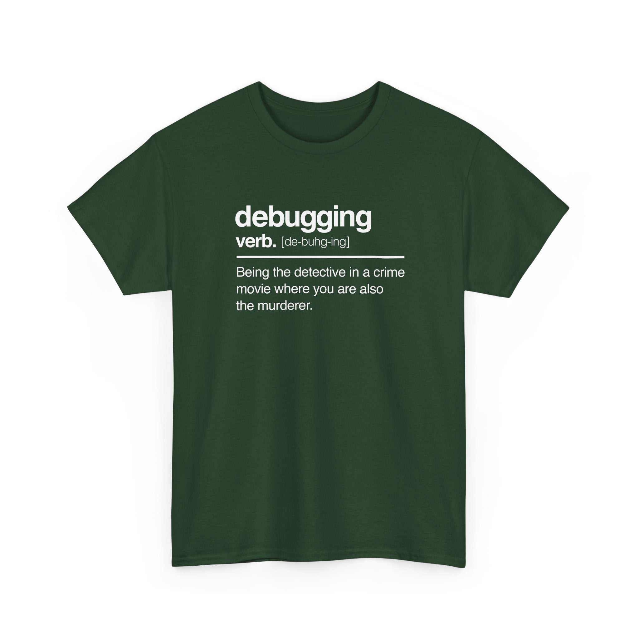 Debugging Verb - Nerd Shirt - It Shirt -  Unisex Crewneck T-Shirt