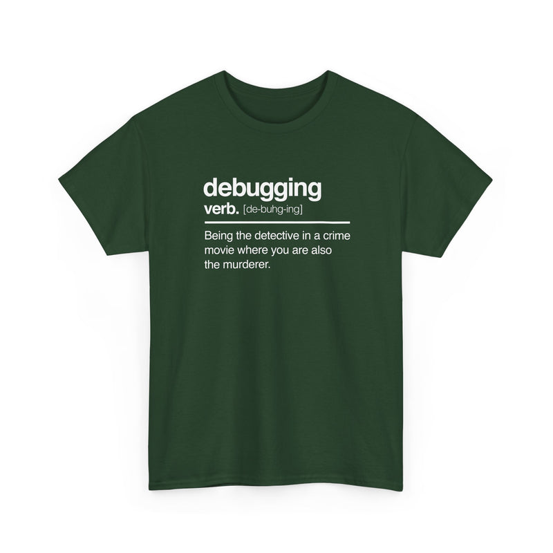 Debugging Verb - Nerd Shirt - It Shirt - Regular Unisex Crewneck T-Shirt