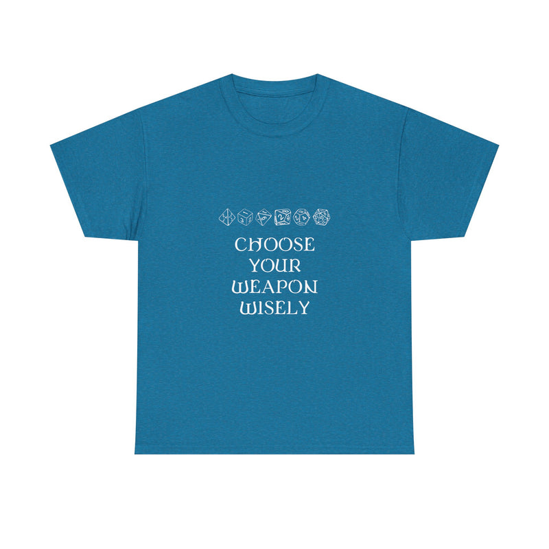 Choose Your Weapon Wisely T-shirt, Dice Gamer Tee, Geek T-Shirt, Nerd Shirt, RPG Player Gift, Tabletop Game Apparel, Dice Lover Present