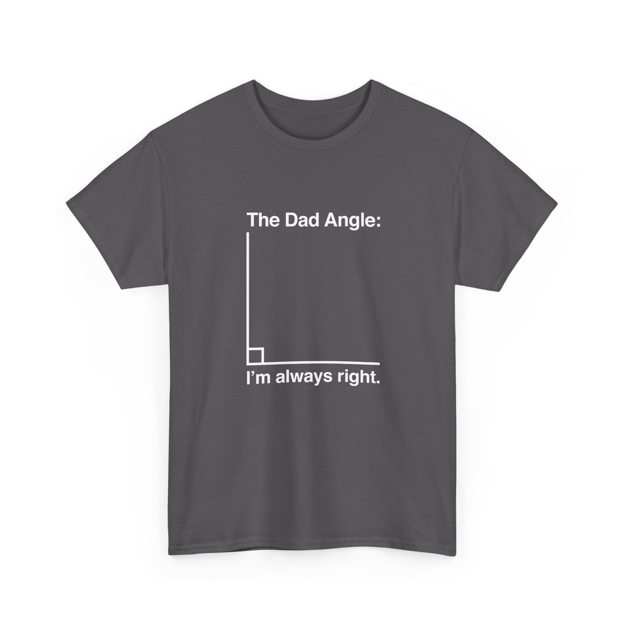 The Dad Angle Math Shirt - Geeky Father's Day Shirt - Regular Unisex Crewneck T-Shirt