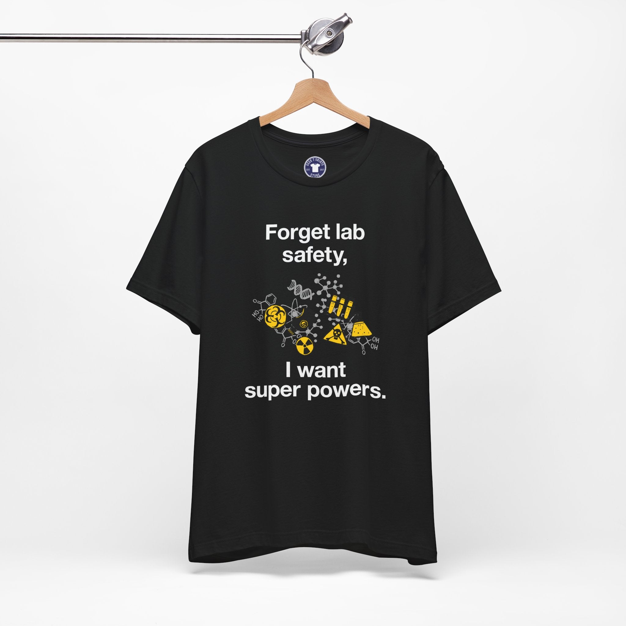 Forget Lab Safety - Premium Unisex Crewneck T-Shirt