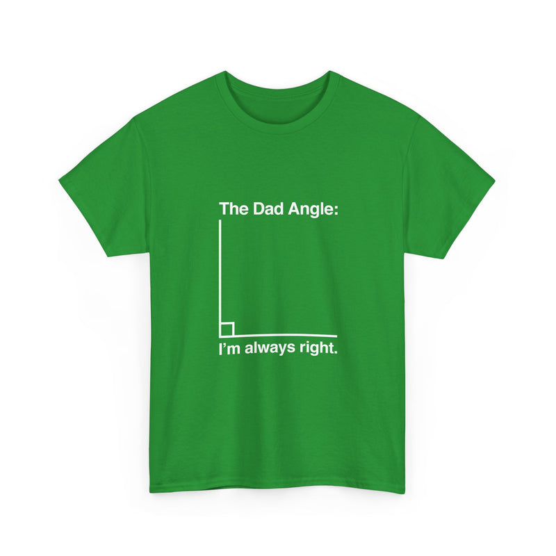 Dad Angle T-Shirt, Funny Math Joke Tee, Geek T-Shirt, Nerd Shirt, Dad Humor Gift, Pun Shirt, Father's Day Present, Casual Wear, Science Tee