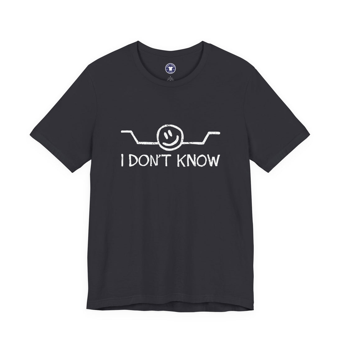 I Don't Know - Premium Unisex Crewneck T-Shirt