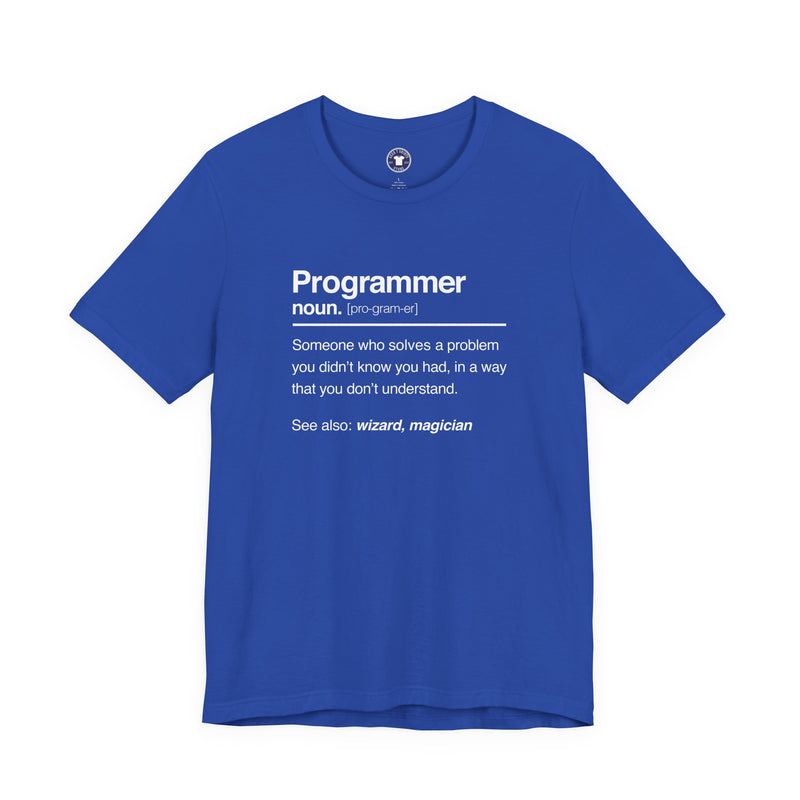 Programmer Noun Coding T-Shirt - Nerd Shirt - It Shirt - Premium Unisex Crewneck T-Shirt