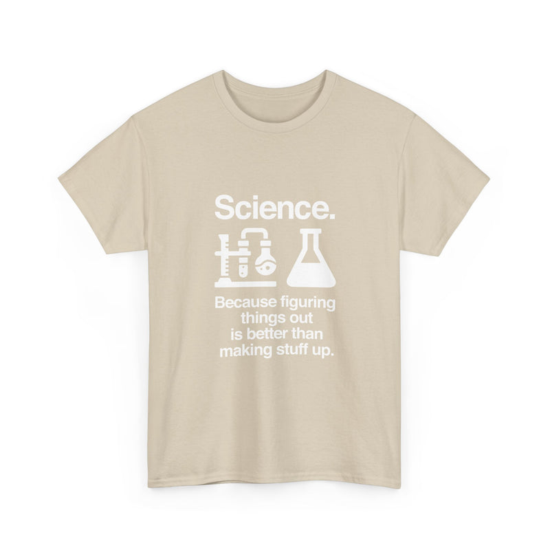 Science T-Shirt, Geek T-Shirt, Nerd Shirt, Chemistry Lab Tee, Science Humor Shirt, STEM Gift, Science Lover Apparel, Science Quote Tee