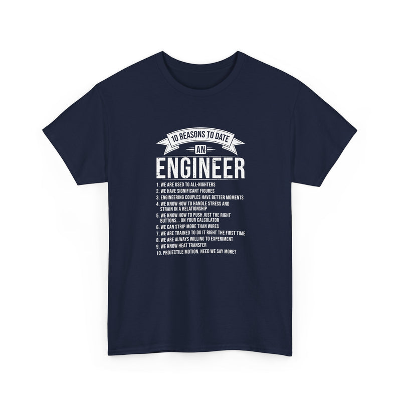 10 Reasons To Date An Engineer Funny Engineering - Regular Unisex Crewneck T-Shirt