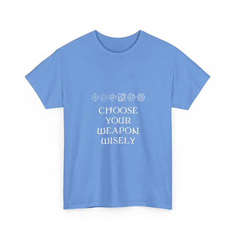 Choose Your Weapon Wisely T-shirt, Dice Gamer Tee, Geek T-Shirt, Nerd Shirt, RPG Player Gift, Tabletop Game Apparel, Dice Lover Present