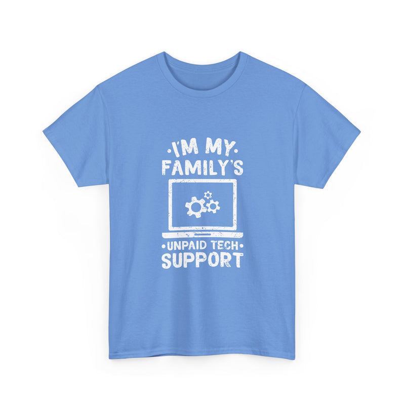 Tech Support T-Shirt, Geek T-Shirt, Nerd Shirt, Family Humor Tee, IT Support Gift, Unpaid Tech Help Shirt, Funny Techie Apparel
