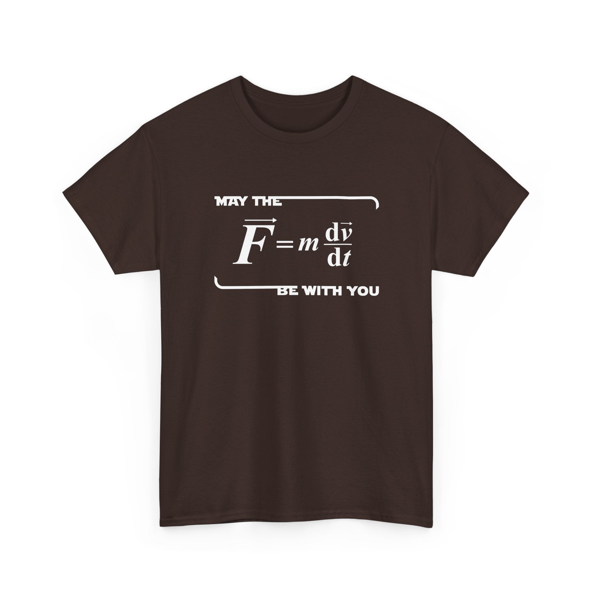 May The Force Be With You - Funny Physics Science Shirt - Regular Unisex Crewneck T-Shirt