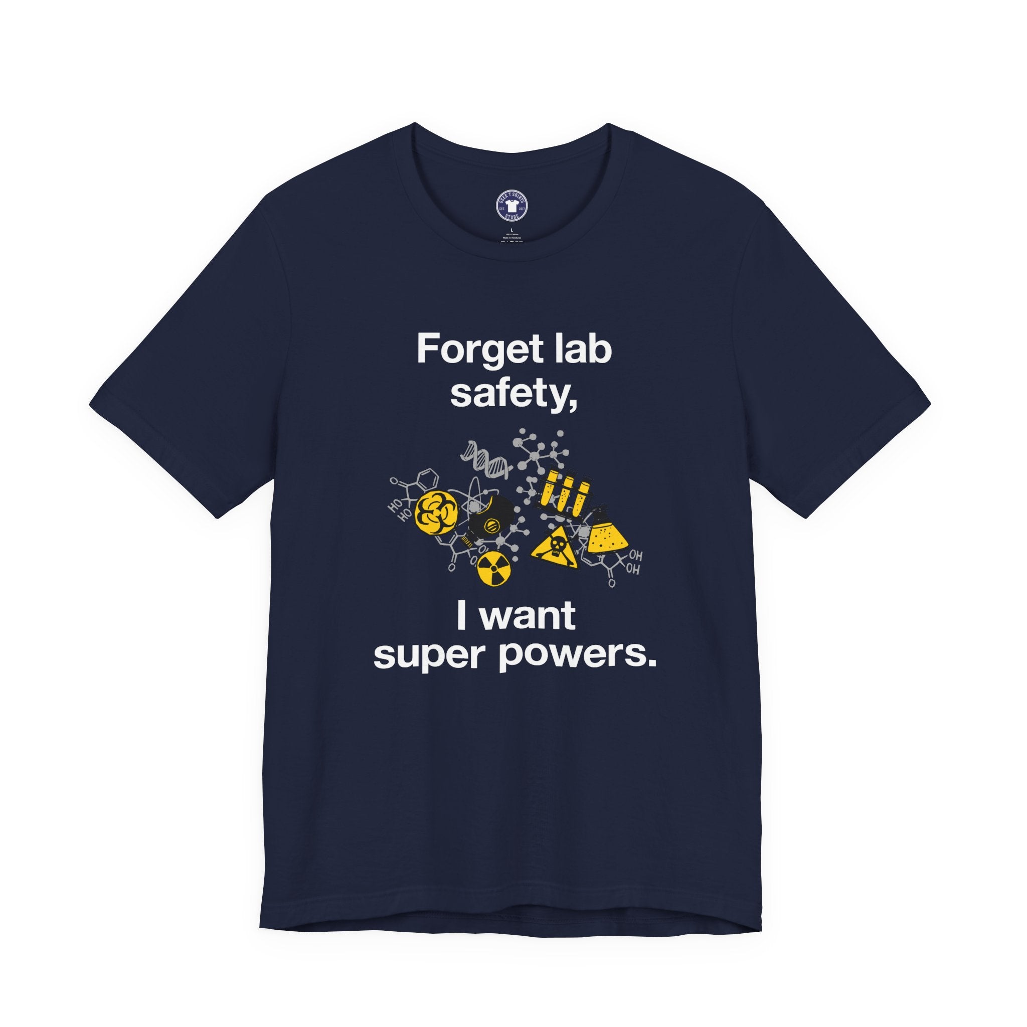 Forget Lab Safety - Premium Unisex Crewneck T-Shirt