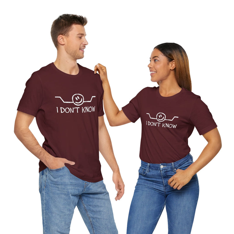 I Don't Know - Premium Unisex Crewneck T-Shirt