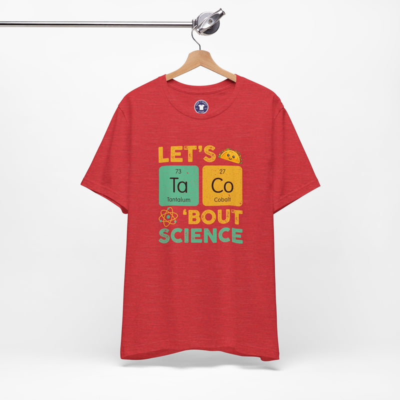 Let's Taco About Science - Premium Unisex Crewneck T-Shirt