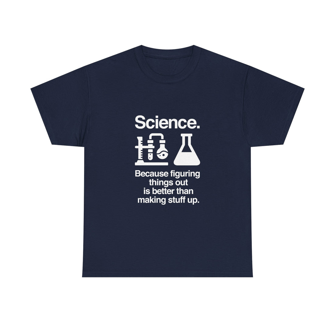 Science T-Shirt, Geek T-Shirt, Nerd Shirt, Chemistry Lab Tee, Science Humor Shirt, STEM Gift, Science Lover Apparel, Science Quote Tee