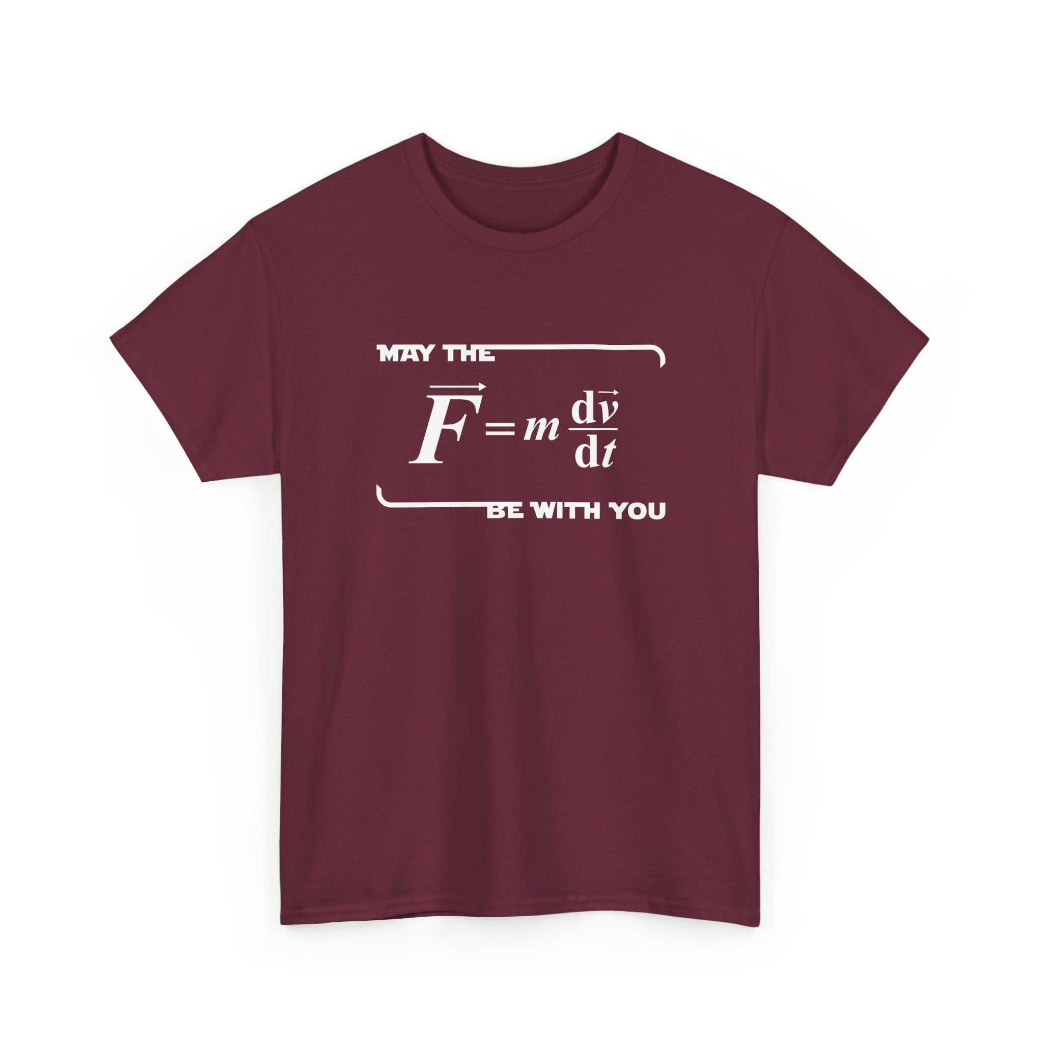 May The Force Be With You - Funny Physics Science Shirt - Regular Unisex Crewneck T-Shirt