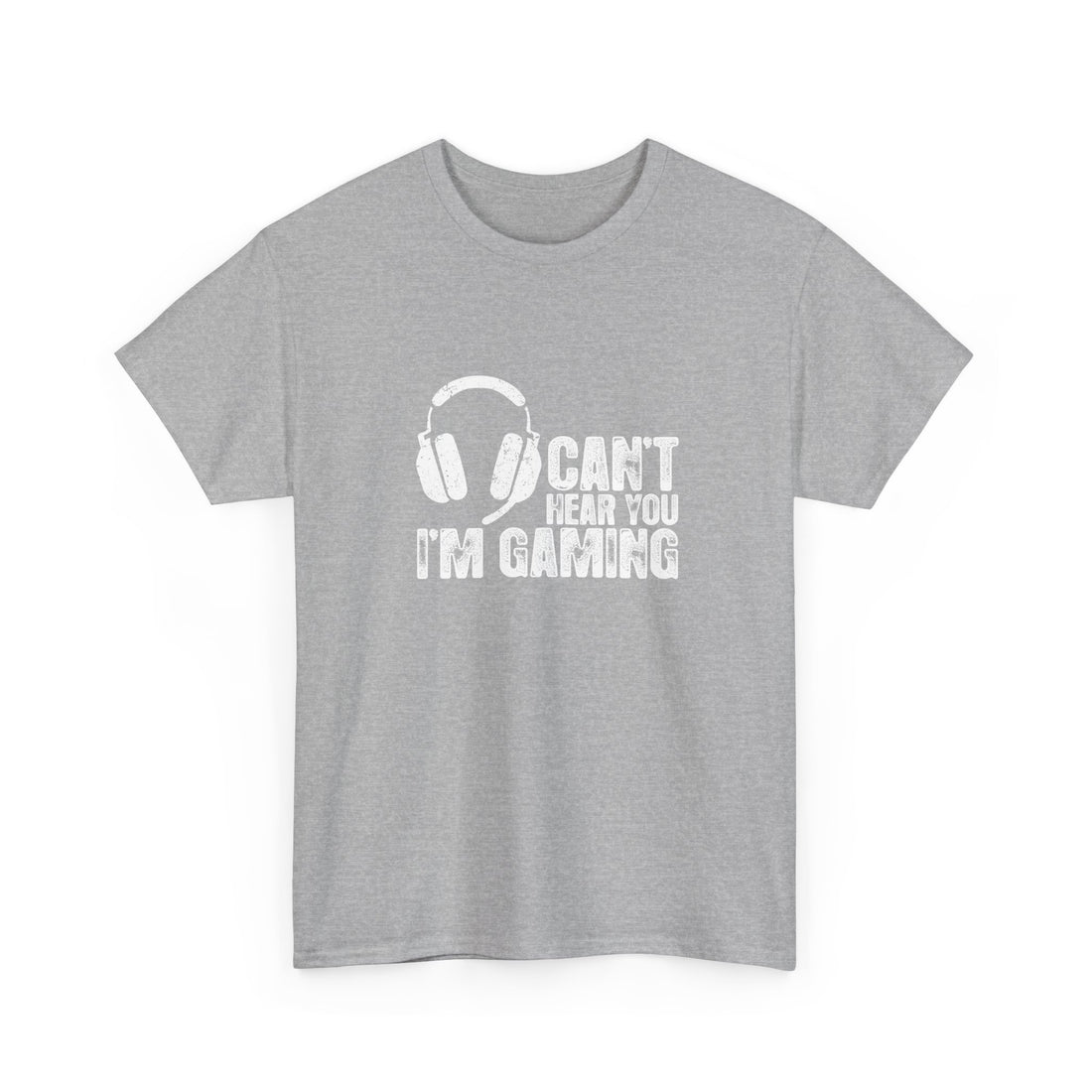 Can't Hear You I'm Gaming - Regular Unisex Crewneck T-Shirt