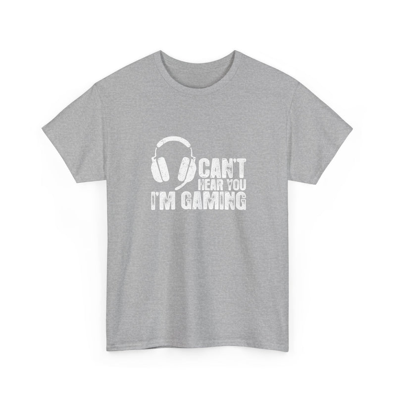 Can't Hear You I'm Gaming - Regular Unisex Crewneck T-Shirt
