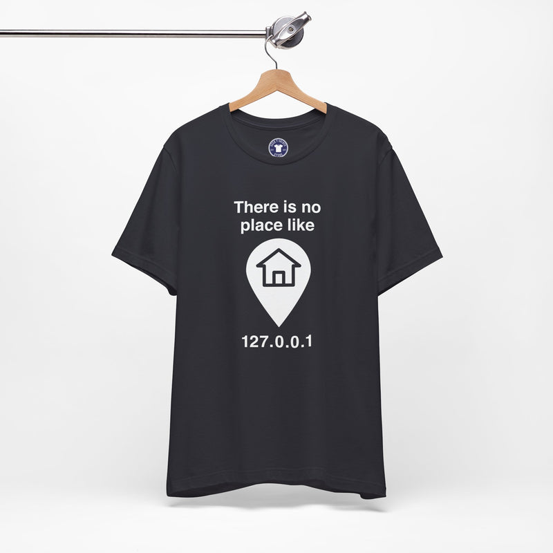 No Place Like Home - Premium Unisex Crewneck T-Shirt