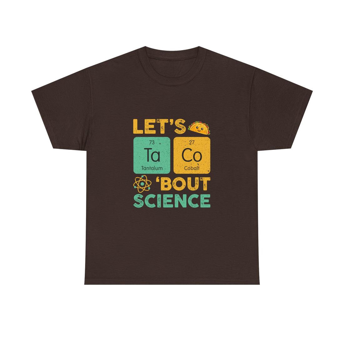 Let's Taco 'Bout Science T-Shirt, Funny Geek T-Shirt, Nerd Shirt, Science Humor Tee, Chemistry Gift, Taco Lover Present, STEM Shirt
