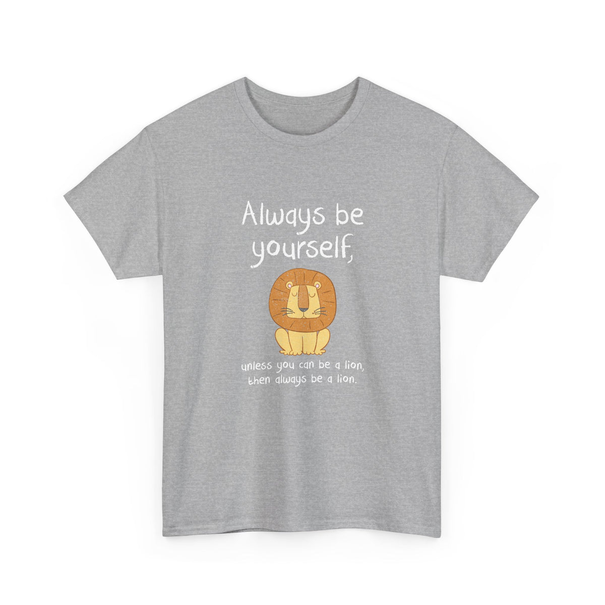 Always Be A Lion