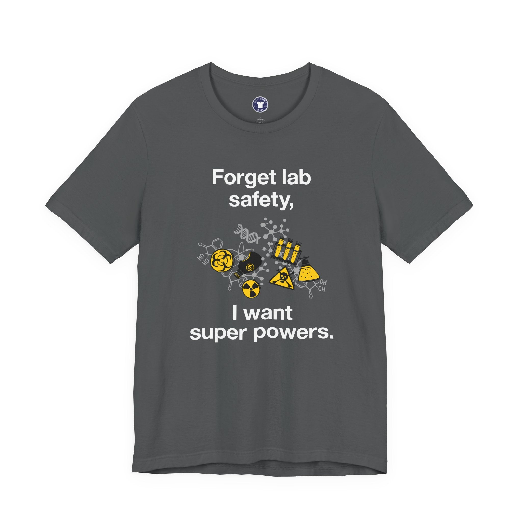 Forget Lab Safety - Premium Unisex Crewneck T-Shirt