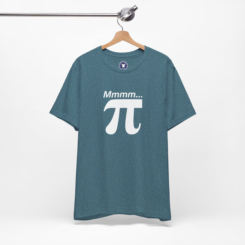 Mmmm Pi - Geek Math T-Shirt - Math Shirt - Geek Shirt - Premium Unisex Crewneck T-Shirt