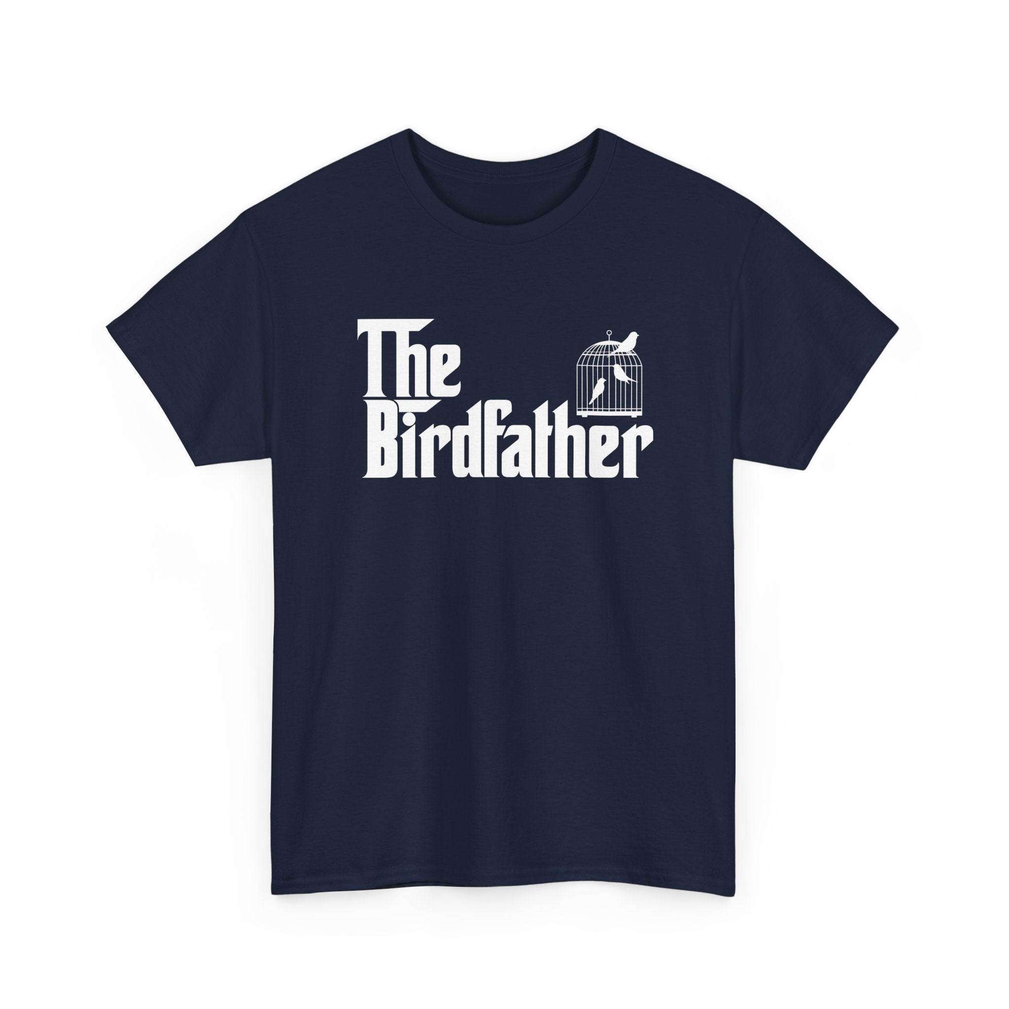 Funny Bird Owner Shirt The Birdfather Bird Dad Gift - Unisex Regular Crewneck T-Shirt