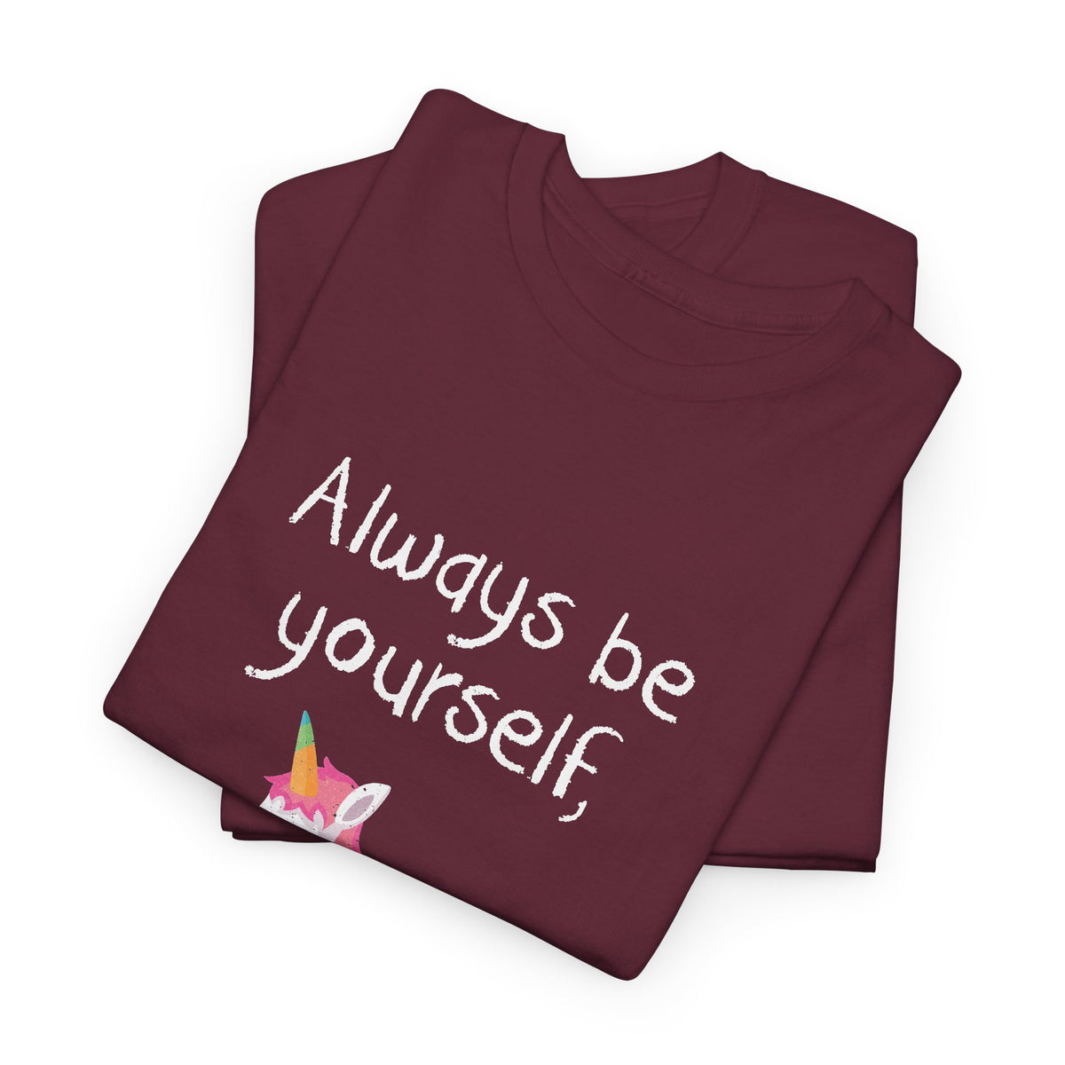 Always Be A Unicorn