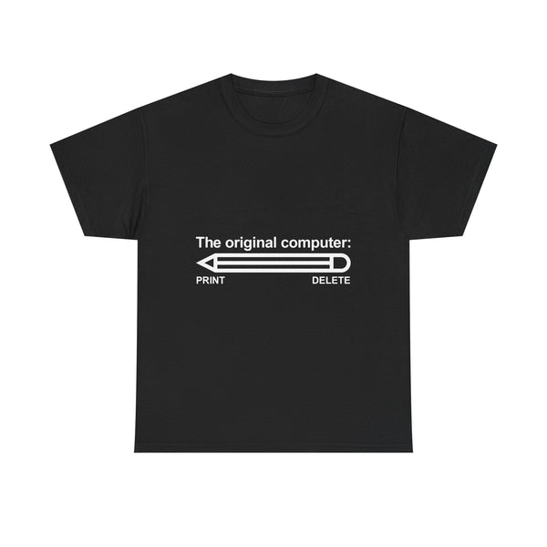 The Original Computer T-Shirt, Pencil Humor Tee, Funny Graphic Gift, Creative Writing Shirt, Retro Art Apparel, Stationery Lover Present, Ed