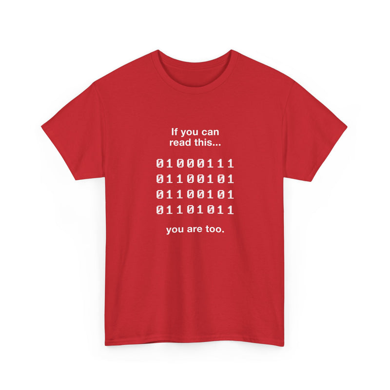 If You Can Read This You Are Too - Nerd Shirt - Regular Unisex Crewneck T-Shirt