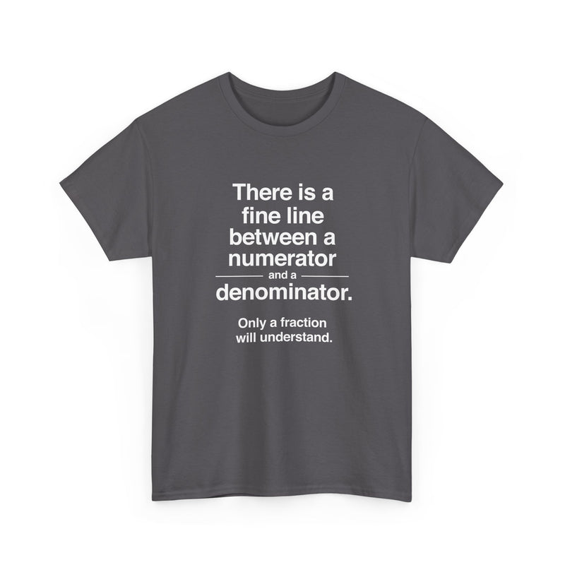 Funny Numerator Denominator Math Shirt - Regular Unisex Crewneck T-Shirt
