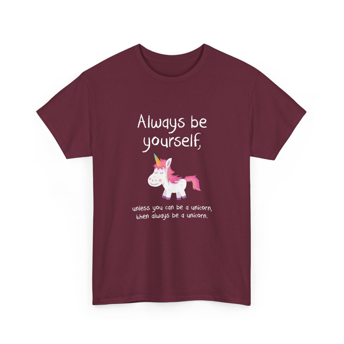 Always Be A Unicorn
