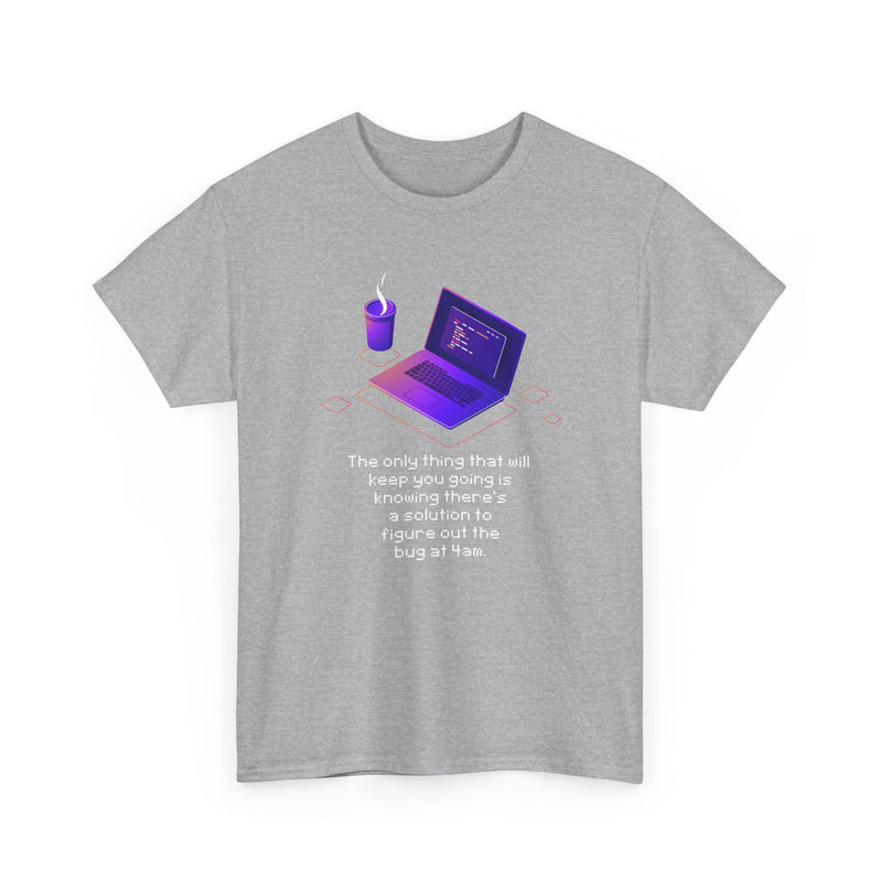 Figure Out The Bug At 4am - Regular Unisex Crewneck T-Shirt