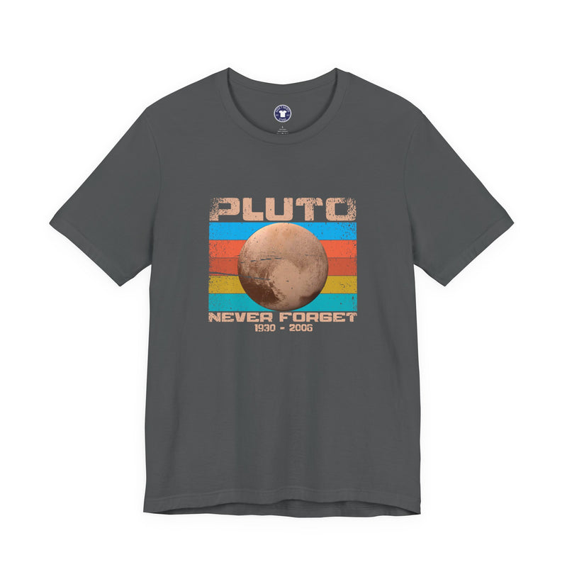 Pluto Never Forget - Geek Shirt - Funny Science Shirt - Premium Unisex Crewneck T-Shirt