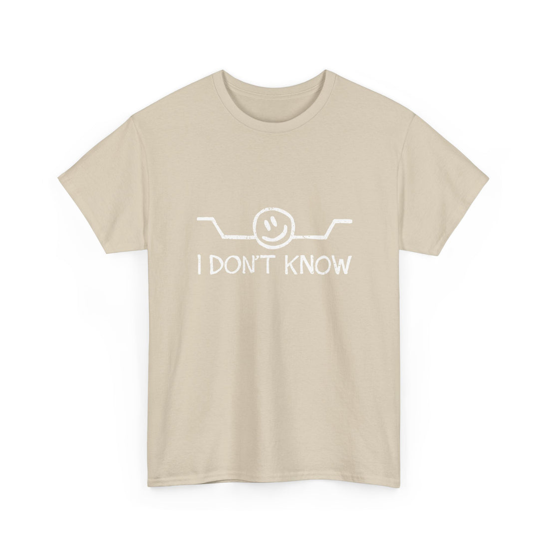 I Don't Know - Regular Unisex Crewneck T-Shirt