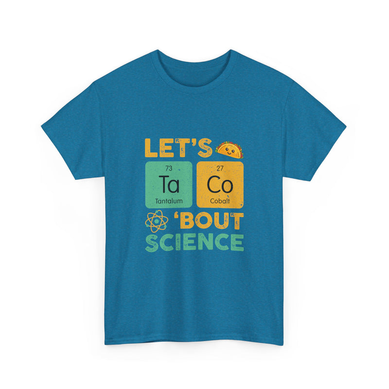Let's Taco 'Bout Science T-Shirt, Funny Geek T-Shirt, Nerd Shirt, Science Humor Tee, Chemistry Gift, Taco Lover Present, STEM Shirt