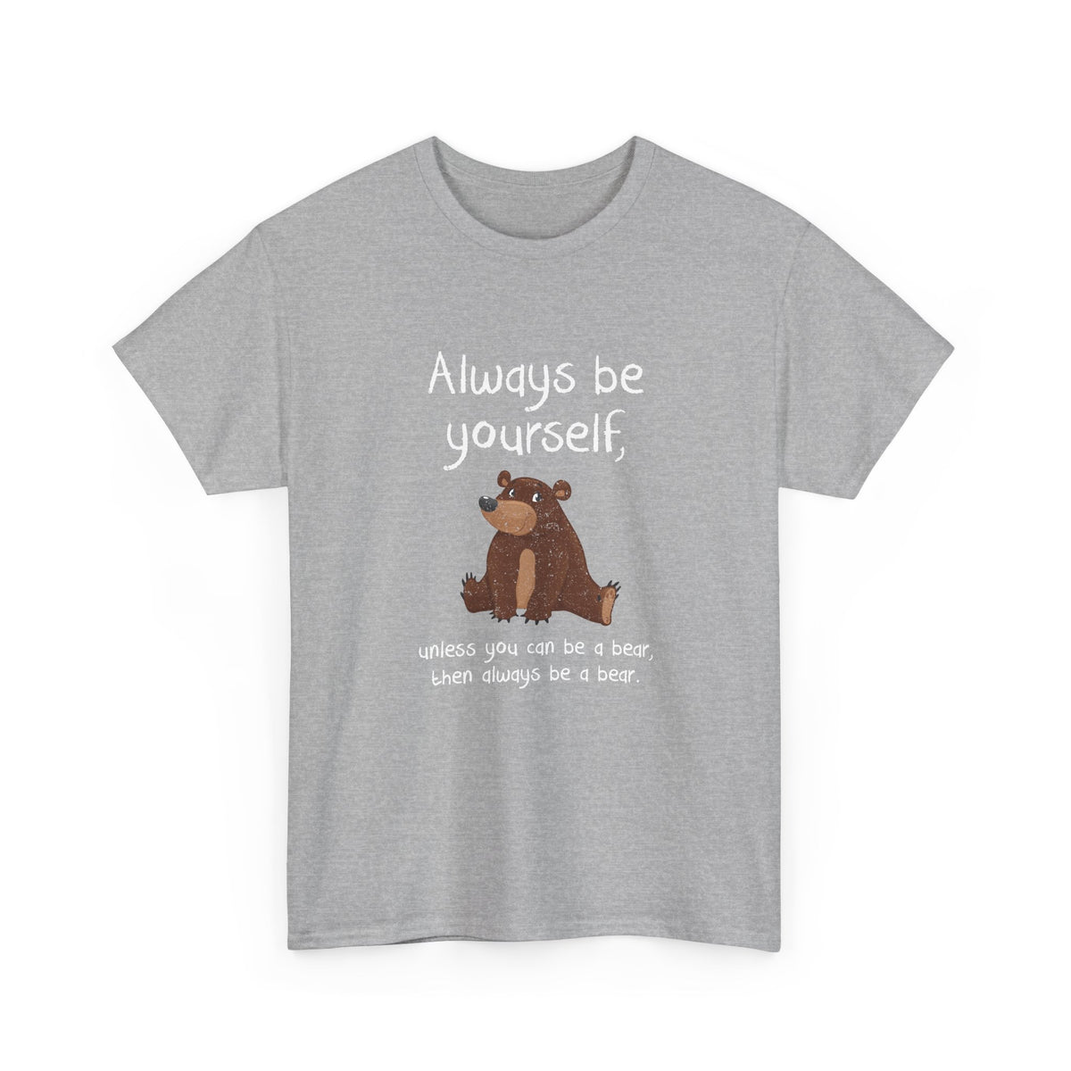 Always Be A Bear