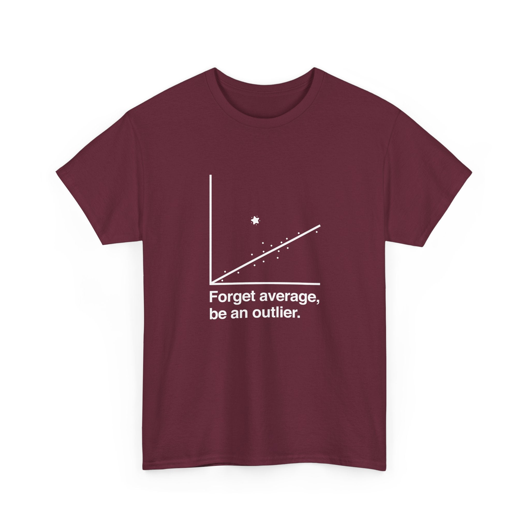 Forget Average Be An Outlier - Inspirational Math Shirt -  Unisex Crewneck T-Shirt