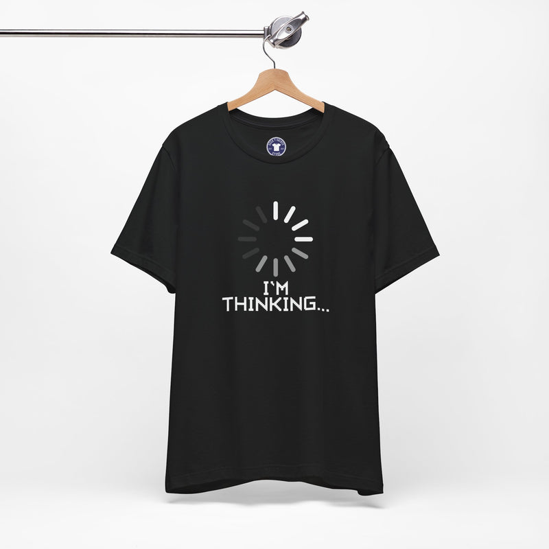 I'm Thinking Loading Wheel - Funny Coder Shirt - Premium Unisex Crewneck T-Shirt