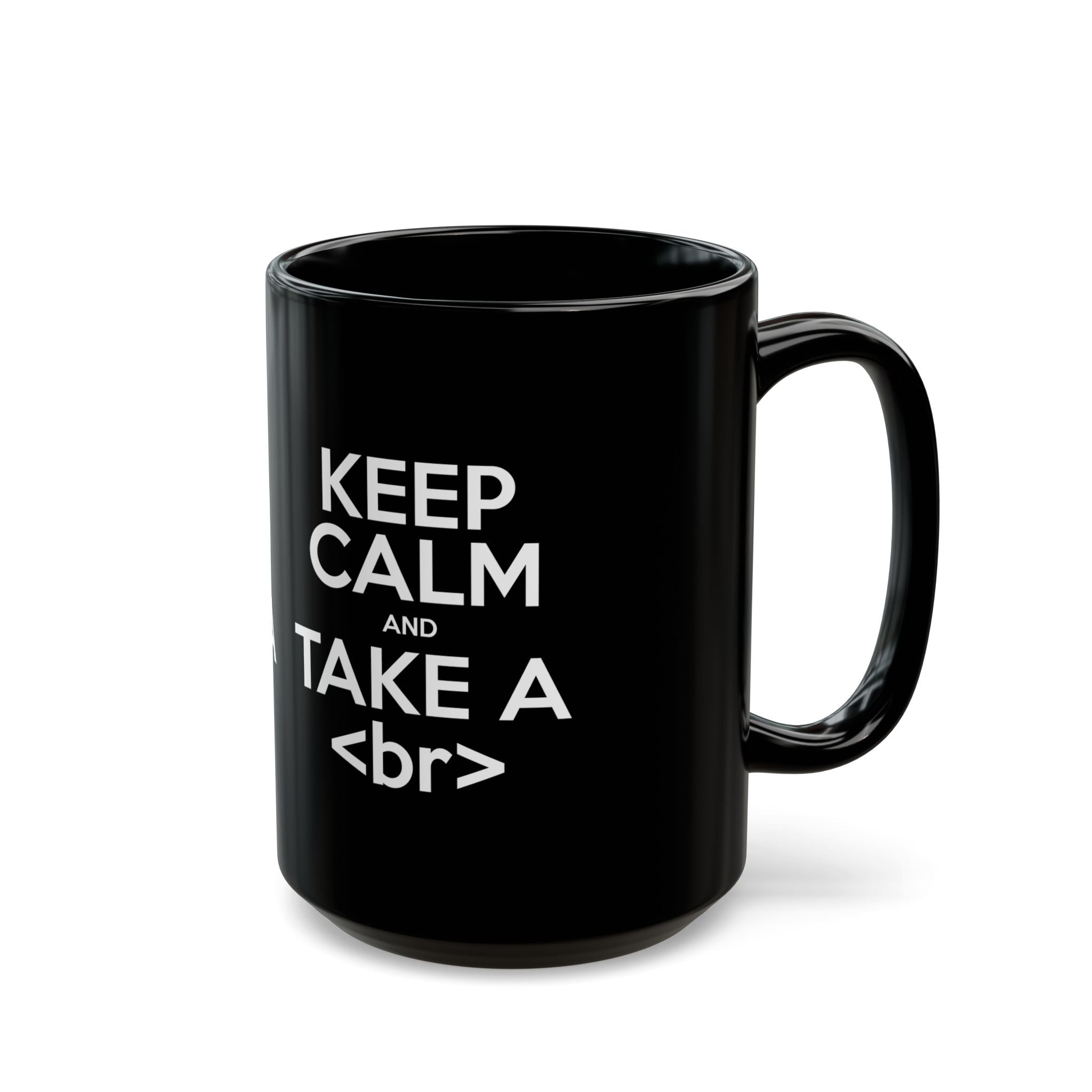 Keep Calm And Take A Break - Black Glossy Mug