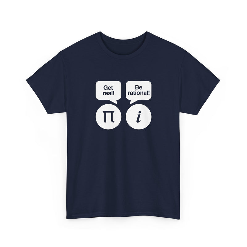 Get Real Be Rational - Regular Unisex Crewneck T-Shirt