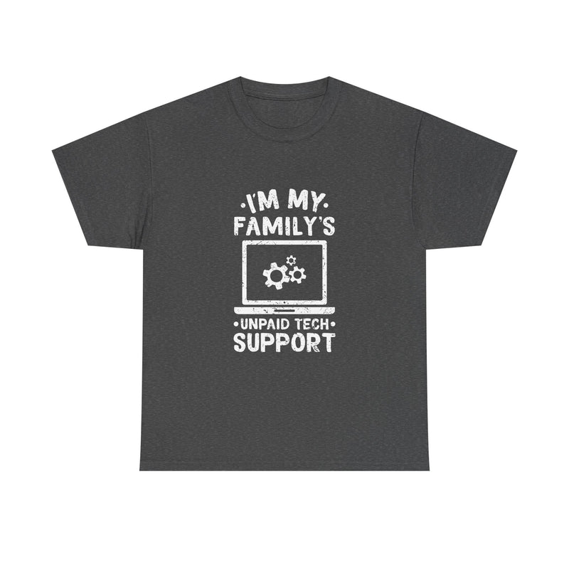 Tech Support T-Shirt, Geek T-Shirt, Nerd Shirt, Family Humor Tee, IT Support Gift, Unpaid Tech Help Shirt, Funny Techie Apparel