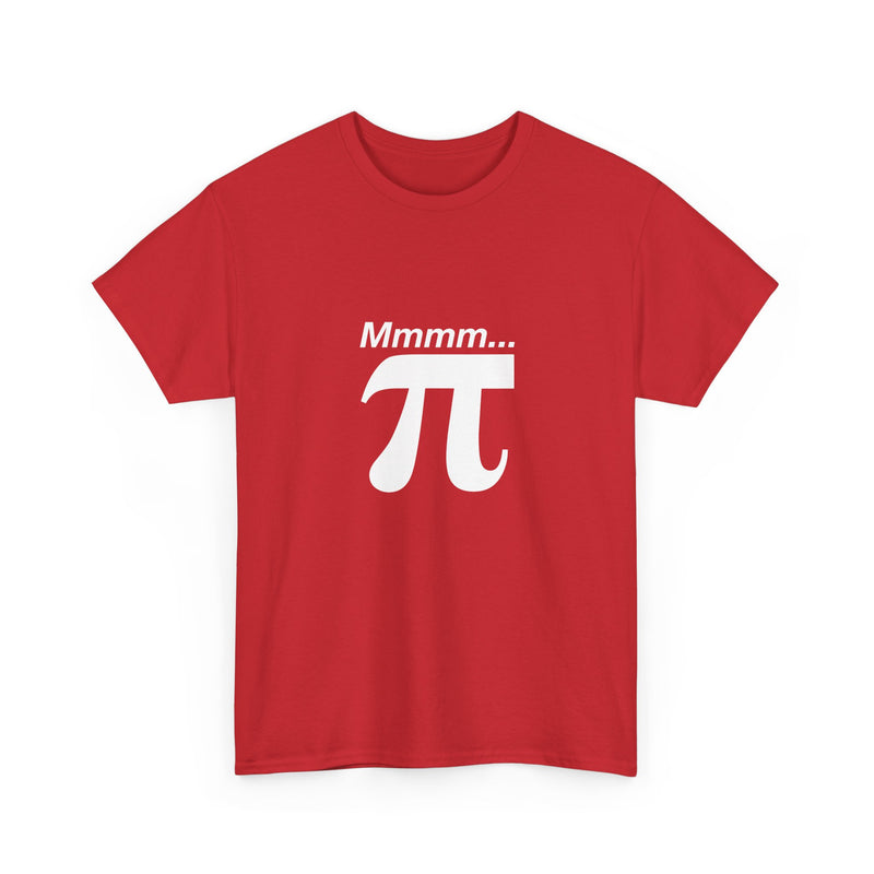 Mmmm Pi - Geek Math T-Shirt - Math Shirt - Geek Shirt - Regular Unisex Crewneck T-Shirt